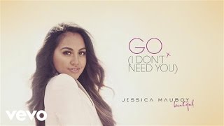 Jessica Mauboy - &#39;Go (I Don&#39;t Need You)&#39; Track By Track