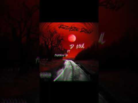 D $oul - Krimson Road FT. TrapKing TK