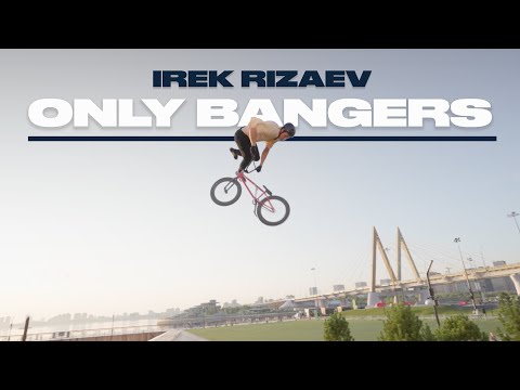 Irek Rizaev | ONLY BANGERS | BMX EDIT