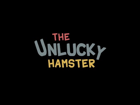 The Unlucky Hamster (Trailer)