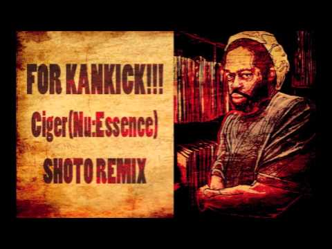 FOR KANKICK!!!(SHOTO Remix) / Ciger(Nu:Essence)