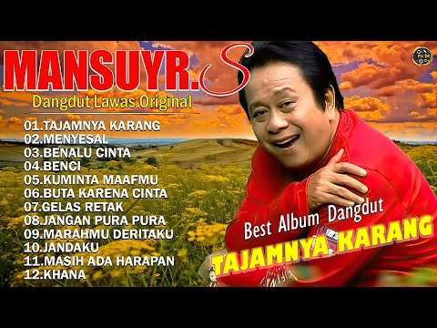 Mansyur S Full Album Terbaik || Lagu Dangdut Terbaik Mansyur S - Dangdut Lawas Nostalgia