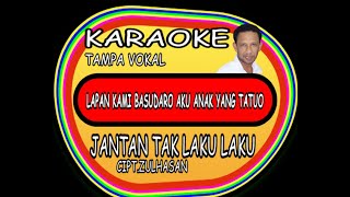 Download lagu KARAOKE JANTAN TAK LAKU LAKU [ MUSIK KARAOKE ] mp3