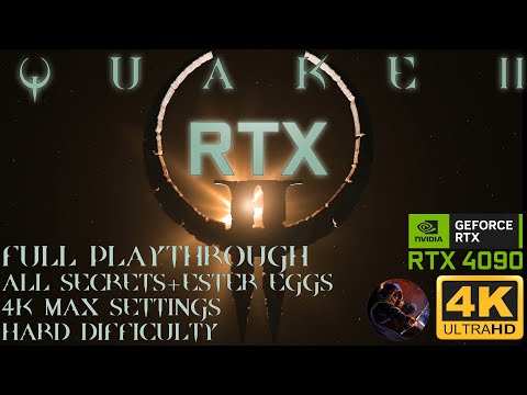QUAKE II RTX full playthrough - all secrets & easter eggs - 4K HDR to SDR with Remastered videos