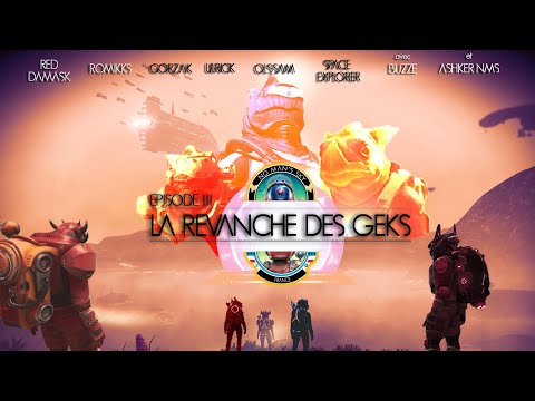 No Man's Sky France - La Revanche des Geks (Episode III)
