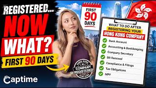 What to Do After Registering Your Hong Kong Company (First 90 Days)