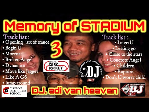 Memory of Stadium - Part 3 | Mixed Set by Adi van Heaven - June 2021 #stadiumjakarta