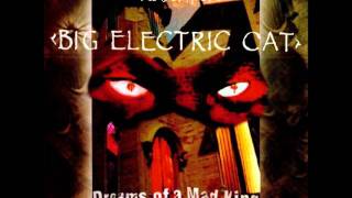 Big Electric Cat - Instro  (Dreams Of A Mad King)  1994