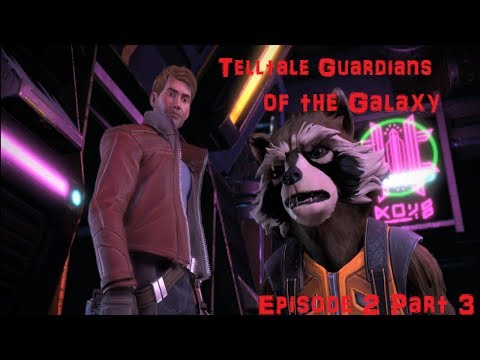 Let's Play Telltale Guardians of the Galaxy Episode 2 Part 3