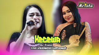 Download lagu Kecewa - Triana - New Arista Music - Banjarnegara - Live 🔴 Lawangawu - Kalitengah mp3