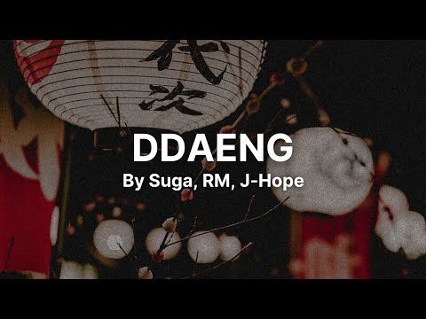 Ddaeng [ 땡 ] by BTS [ Suga, RM, J-Hope ] - English Lyrics
