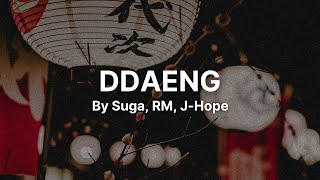 Ddaeng [ 땡 ] by BTS [ Suga, RM, J-Hope ] - English Lyrics