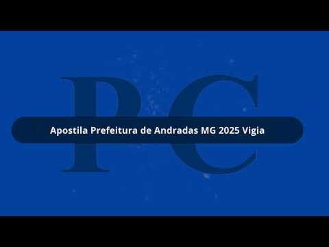 Apostila Prefeitura de Andradas MG 2025 Vigia