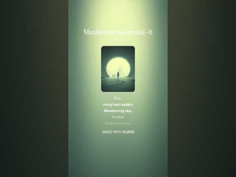 Mundorong oku toruhai-lt(original song AI assisted)