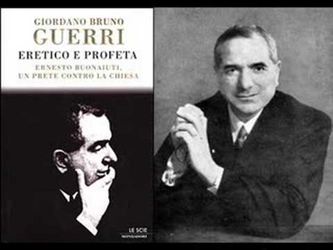 [part 1]Ernesto Buonaiuti, Eretico e Profeta