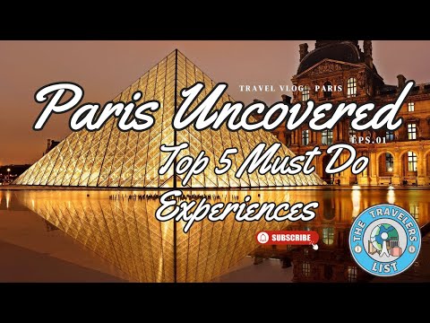 Paris Uncovered Top 5 Must Do Experience