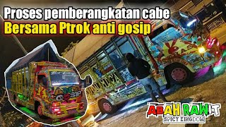 Download lagu Beginilah proses pemberangkatan truck cabe ANTI GOSIP bersama 'ABAH RAWIT' mp3