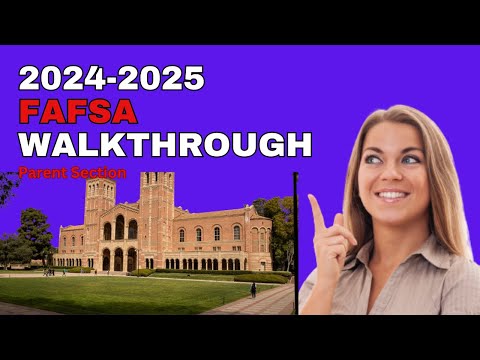 2024-2025 FAFSA Demo & Walkthrough Parent Section