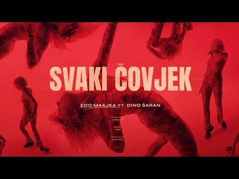 Edo Maajka - Svaki čovjek feat. Dino Šaran (official video)