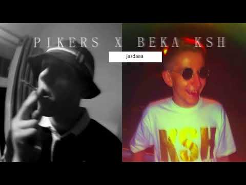 BEKA KSH x PIKERS - JAZDAAA