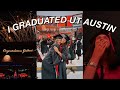I GRADUATED COLLEGE : college recap & graduation vlog | The University of Texas at Austin