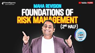 FRM L1 Maha Revision | Day 2-Foundations of Risk Management - Second Half  | May