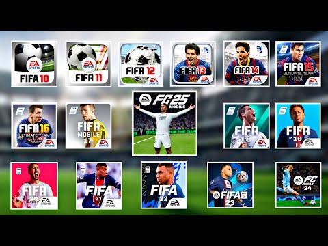EVOLUTION OF FIFA MOBILE (FIFA 10, 11, 12, 13, 14, 15, 16, 17, 18, 19, 20, 21, 22, 23 - EA FC 24, 25