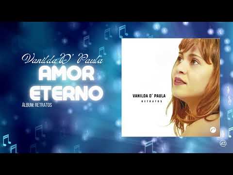 Amor Eterno - Vanilda D'Paula