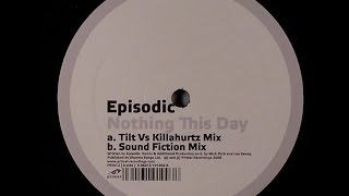 Episodic ‎– Nothing This Day (Sound Fiction Mix)