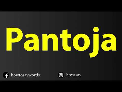 How To Pronounce Pantoja