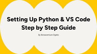 Download the video "Setting Up Python & VS Code Step by Step Guide"