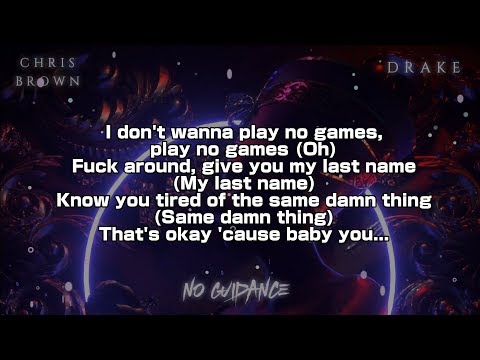 Chris Brown, Drake - No Guidance (Lyric Video) 4K Chris Brown, Drake - No Guidance (Lyric Video) 4K