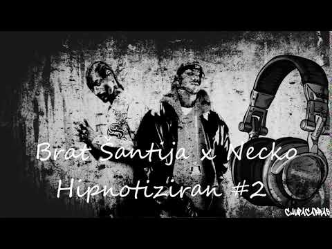 Brat Šantija x Necko - Hipnotiziran #2 (2019)
