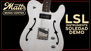 Video thumbnail for Matt's Music Center - LSL Instruments Soledad Semi Hollow Guitar - Chris Bryant by Matt's Music Center