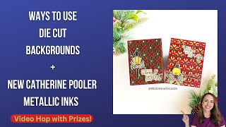 2 Ways to Use Die Cut Backgrounds Featuring Catherine Pooler Metallic Inks + GIVEAWAY #cards #ink