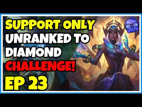 Support Unranked to Diamond Challenge - Episode 23 - Karma