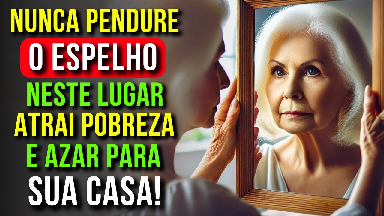 NUNCA Pendure Espelhos em Lugares Errados da Casa ou Você Amplificará Energias Negativas