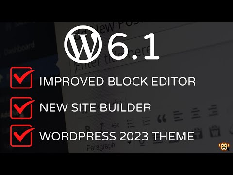 WordPress 6 .1 - Major Updates  & Changes