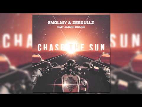 Zeskullz Feat. Smolniy and Danni Rouge - Chase The Sun (Radio Version) [Official]