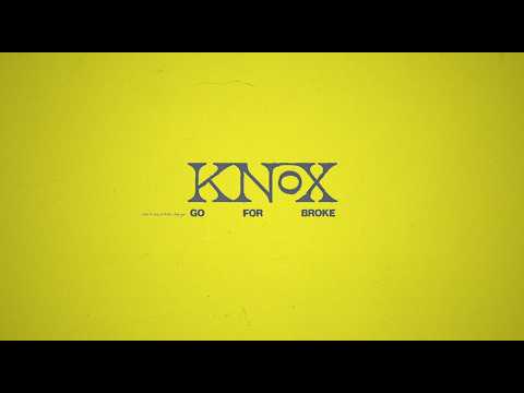 Knox - Go For Broke (Lyric Video)
