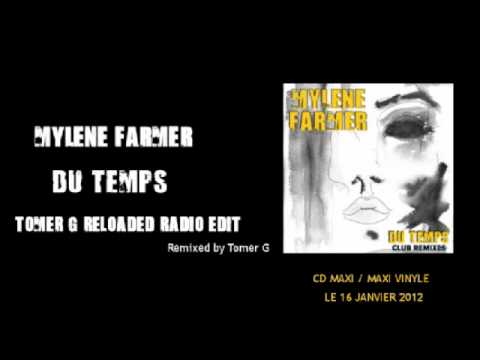 Mylène Farmer Du Temps Tomer G Reloaded Radio Edit