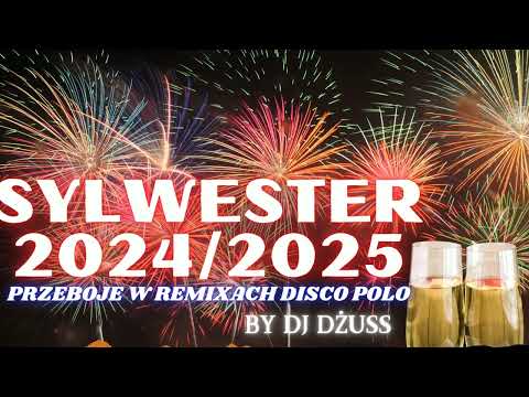 Sylwester 2024/2025🎵 Mega przeboje Disco Polo 🎵 Największe Hity Disco polo w Remixach🎵 IMPREZA 2025