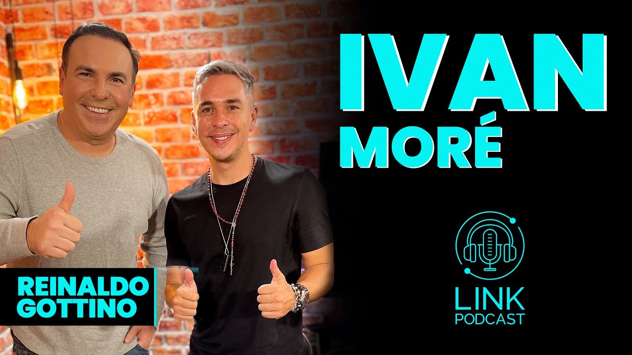 IVAN MORE - LINK PODCAST #G05