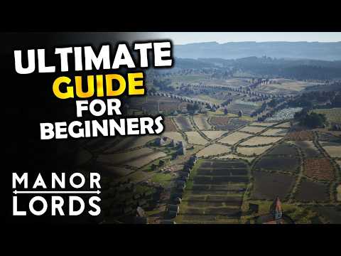 The ULTIMATE Beginners Guide 2.0 | The Best Start in Manor Lords! (NEW BETA PATCH)