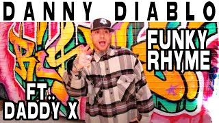 Danny Diablo feat.  Daddy X of KMK 