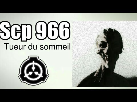 Scp 966 tueur du sommeil