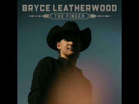 Bryce Leatherwood - The Finger