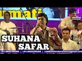 SUHANA SAFAR AUR YE MAUSAM HASEEN MUKHTAR SHAH MUKESH SIDDHARTH ENTERTAINERS
