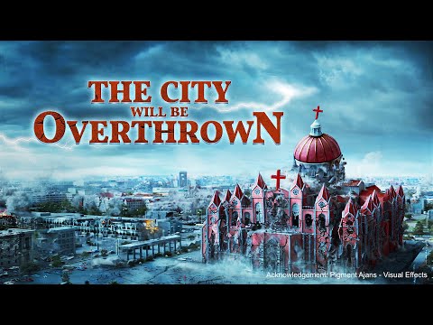 宗教的なバビロン大王からの逃避｜ゴスペル映画「都市は倒される」の巻 (Flee From Religious Babylon the Great | Gospel Movie "The City Will Be Overthrown")