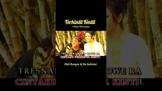 Download lagu Terkintil Kintil #didikempot #iinindriani #terkintilkintil #gnpenterprise #lagunostalgia mp3